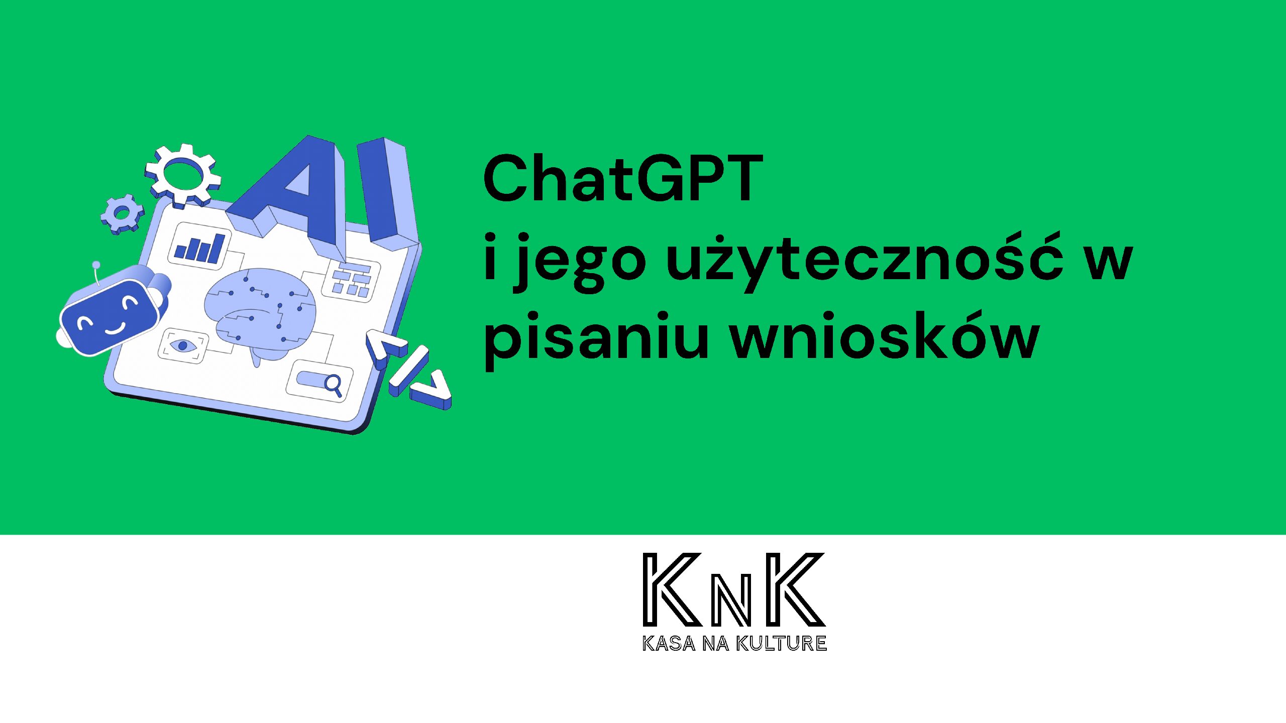 ChatGPT i jego użyteczność w pisaniu wniosków o dofinansowanie webinaru: nagranie