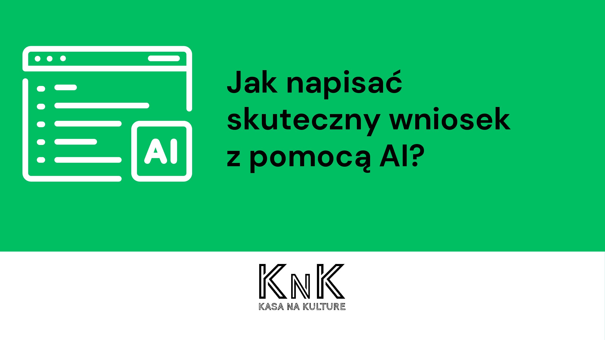 Jak napisać skuteczny wniosek z pomocą AI? Nagranie webinaru